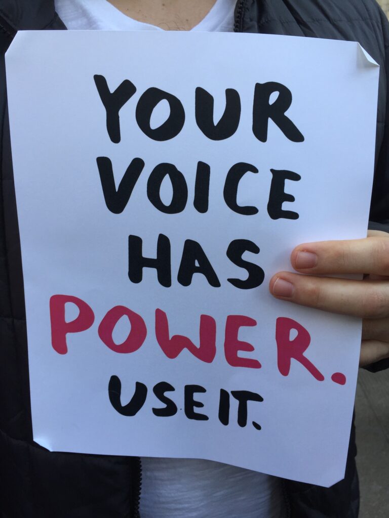 Your Voice Has Power .. Use It !